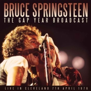 Springsteen Bruce - Gap Year Broadcast The (2 Cd Live B i gruppen CD / Pop hos Bengans Skivbutik AB (2514730)