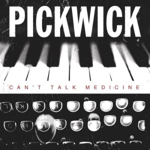 Pickwick - Can't Talk Medicine i gruppen CD / Rock hos Bengans Skivbutik AB (2517314)