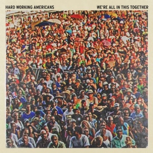Hard Working Americans - We're All In This Together i gruppen VINYL / Rock hos Bengans Skivbutik AB (2517343)