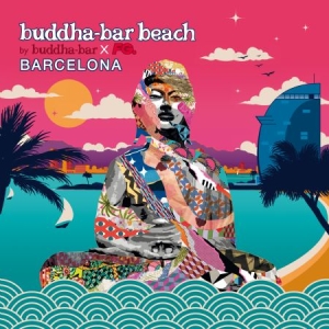 Blandade Artister - Buddha Bar Beach Barcelona in the group CD / RNB, Disco & Soul at Bengans Skivbutik AB (2517376)