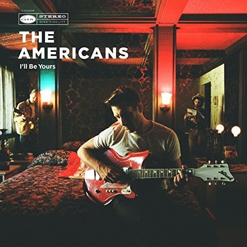 The Americans - I'll Be Yours i gruppen VINYL / Rock hos Bengans Skivbutik AB (2518552)