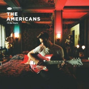 Americans - I'll Be Yours i gruppen CD / Country hos Bengans Skivbutik AB (2518558)