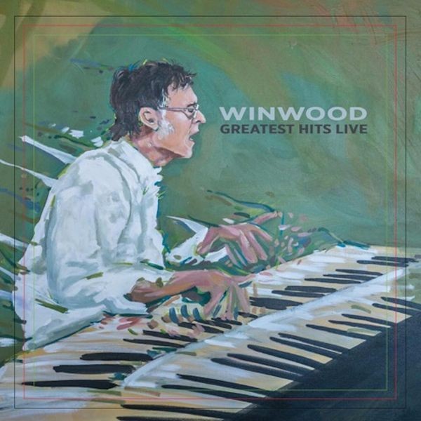 Steve Winwood - Greatest Hits Live i gruppen CD / Rock hos Bengans Skivbutik AB (2519933)