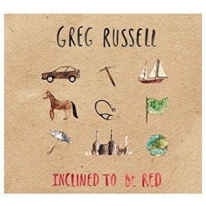 Russell Greg - Inclined To Be Red i gruppen CD / Pop hos Bengans Skivbutik AB (2520033)