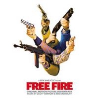 Ben Salisbury & Geoff Barrow - Free Fire (Original Motion Picture i gruppen CD / Film-Musikal,Pop-Rock hos Bengans Skivbutik AB (2520037)