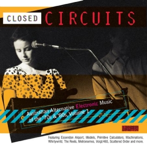 Blandade Artister - Closed CircuitsAustralian Electron i gruppen CD / Pop hos Bengans Skivbutik AB (2520084)