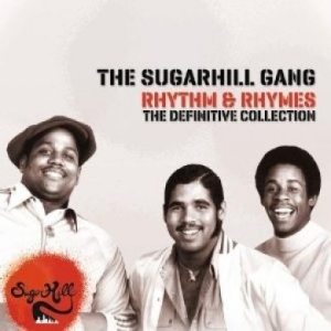 The Sugarhill Gang - Rhythm & Rhymes - The Definitv i gruppen CD / Dance-Techno,Hip Hop-Rap hos Bengans Skivbutik AB (2520094)