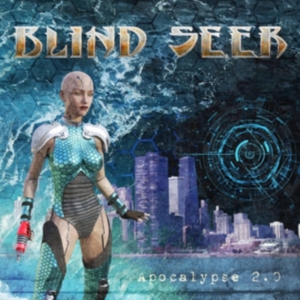 Blind Seer - Apocalypse 2.0 i gruppen CD / Hårdrock hos Bengans Skivbutik AB (2520584)