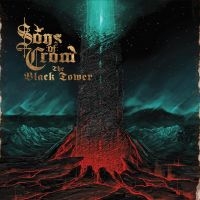 Sons Of Crom - The Black Tower i gruppen CD / Hårdrock,Svensk Folkmusik hos Bengans Skivbutik AB (2520589)