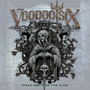 Voodoo Six - Make Way For The King i gruppen CD / CD Hårdrock hos Bengans Skivbutik AB (2522124)