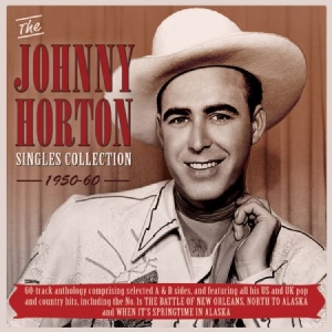 Horton Johnny - Singles Collection 1950-60 i gruppen CD / Country hos Bengans Skivbutik AB (2522147)