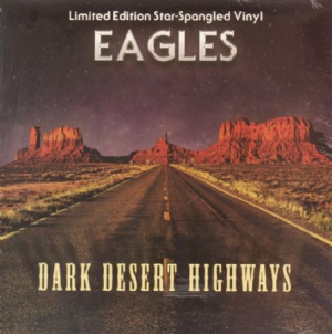 Eagles - Dark Desert Highways Blue Vinyl i gruppen VINYL / Pop hos Bengans Skivbutik AB (2522317)