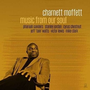 Moffett Charnett - Music From Our Soul i gruppen CD / Jazz hos Bengans Skivbutik AB (2522429)