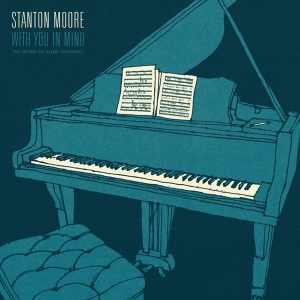 Stanton Moore - With You In Mind i gruppen ÖVRIGT / Övrigt / aub hos Bengans Skivbutik AB (2522993)