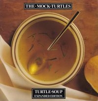 Mock Turtles - Turtle Soup: Expanded Edition i gruppen CD / Pop-Rock hos Bengans Skivbutik AB (2524288)