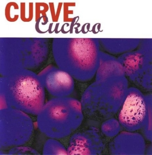 Curve - Cuckoo: Expanded Edition i gruppen CD / Pop-Rock hos Bengans Skivbutik AB (2524296)