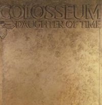 Colosseum - Daughter Of Time: Remastered & Expa i gruppen CD / Pop-Rock hos Bengans Skivbutik AB (2524299)