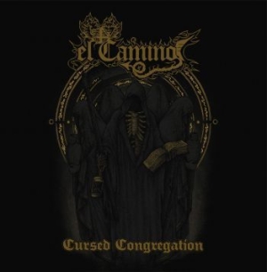 El Camino - Cursed Congregation i gruppen CD / Hårdrock/ Heavy metal hos Bengans Skivbutik AB (2525737)