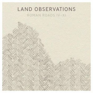Land Observations - Roman Roads Iv-Xi i gruppen CD / Rock hos Bengans Skivbutik AB (2528541)