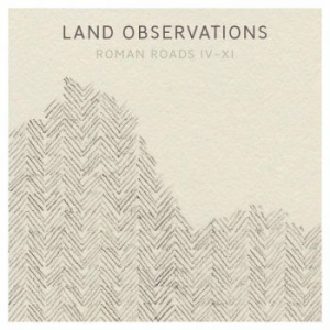 Land Observations - Roman Roads Iv-Xi i gruppen CD / Pop hos Bengans Skivbutik AB (2528541)