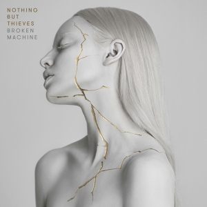 Nothing But Thieves - Broken Machine i gruppen CD / Pop-Rock hos Bengans Skivbutik AB (2528705)