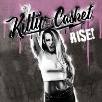 Kitty In A Casket - Rise i gruppen CD / Hårdrock hos Bengans Skivbutik AB (2528757)