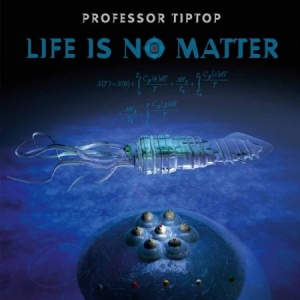 Professor Tip Top - Life Is No Matter i gruppen VINYL / Rock hos Bengans Skivbutik AB (2529591)
