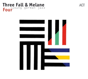 Three Fall & Melane - Four i gruppen CD / Jazz hos Bengans Skivbutik AB (2538115)