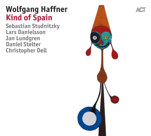 Wolfgang Haffner - Kind Of Spain i gruppen CD / Jazz hos Bengans Skivbutik AB (2538116)