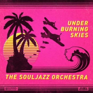 Souljazz orchestra - Under Burning Skies i gruppen CD / RNB, Disco & Soul hos Bengans Skivbutik AB (2538467)