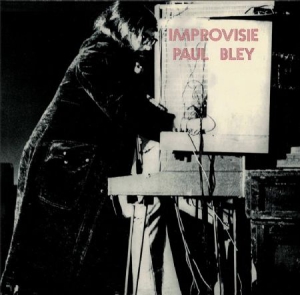 Bley Paul Feat. Annette Peacock - Improvisie in the group CD / Jazz/Blues at Bengans Skivbutik AB (2538544)