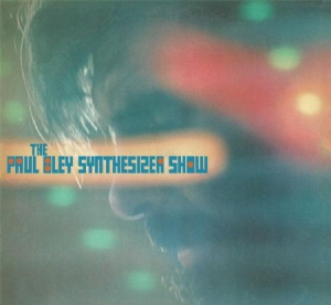 Bley Paul - Paul Bley Synthesizer Show i gruppen CD / Jazz/Blues hos Bengans Skivbutik AB (2538546)