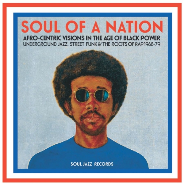 Soul Jazz Records Presents - Soul Of A Nation: Afro-Centric Visi i gruppen CD / Toppsäljare hos Bengans Skivbutik AB (2538563)