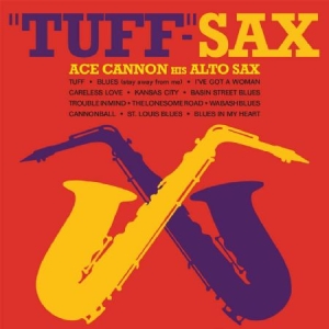 Cannon Ace - Tuff-Sax i gruppen CD / Jazz/Blues hos Bengans Skivbutik AB (2538568)