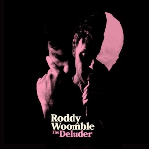 Woomble Roddy - Deluder i gruppen CD / Pop-Rock hos Bengans Skivbutik AB (2538575)