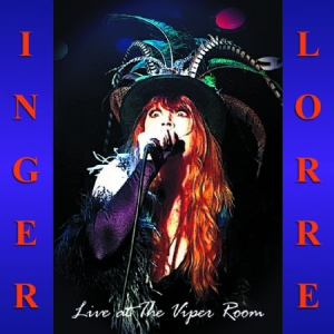 Inger Lorre - Live At The Viper Room i gruppen CD / Nyheter / Rock hos Bengans Skivbutik AB (2538594)