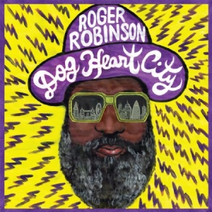 Robinson Roger - Dog Heart City i gruppen VINYL / Rock hos Bengans Skivbutik AB (2538599)