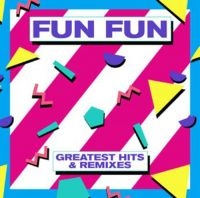 Fun Fun - Greatest Hits & Remixes i gruppen VINYL / Toppsäljare hos Bengans Skivbutik AB (2538846)