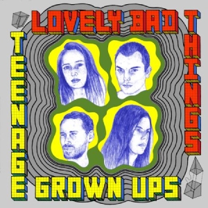 Lovely Bad Things - Teenage Grown Ups i gruppen VINYL / Pop-Rock hos Bengans Skivbutik AB (2538880)