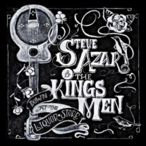 Azar Steve & The Kings Men - Down At The Liquor Store i gruppen CD / Pop-Rock hos Bengans Skivbutik AB (2538885)