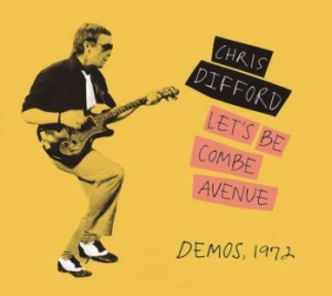 Difford Chris - Let's Be Combe Avenue..Demos 1972 i gruppen CD / Pop hos Bengans Skivbutik AB (2538905)
