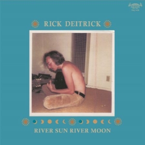 Deitrick Rick - River Sun River Moon i gruppen VINYL / Pop hos Bengans Skivbutik AB (2538916)
