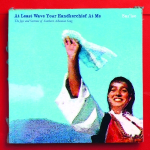 Saz'iso - At Least Wave Your Handkerchief At in the group CD / Elektroniskt,World Music at Bengans Skivbutik AB (2538936)