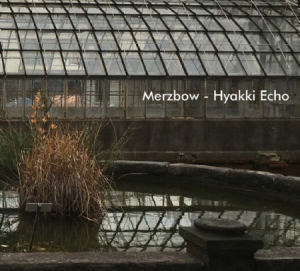Merzbow - Hyakki Echo i gruppen CD / Rock hos Bengans Skivbutik AB (2538988)