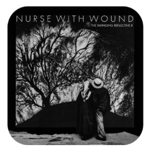 Nurse With Wound - Swinging Reflective i gruppen CD / Rock hos Bengans Skivbutik AB (2538989)