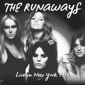 Runaways - Live In New York 1978 i gruppen CD / Pop-Rock hos Bengans Skivbutik AB (2539001)