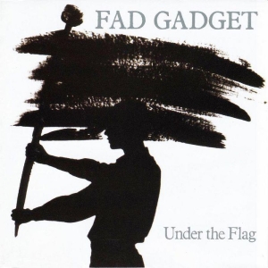 Fad Gadget - Under The Flag i gruppen CD / Pop-Rock hos Bengans Skivbutik AB (2539076)