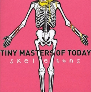 Tiny Masters Of Today - Skeletons i gruppen ÖVRIGT / Övrigt / aub hos Bengans Skivbutik AB (2539218)