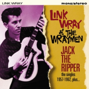 Wray Link And The Wraymen - Jack The RipperSingles Plus i gruppen CD / Pop-Rock hos Bengans Skivbutik AB (2540193)