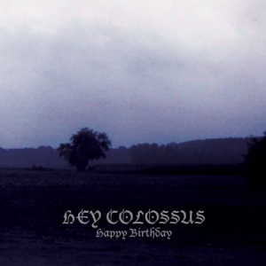 Hey Colossus - Happy Birthday i gruppen VINYL / Rock hos Bengans Skivbutik AB (2540246)